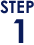 STEP 1