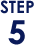 STEP 5